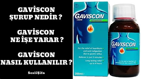 gaviscon şurup nedir ne için kullanılır